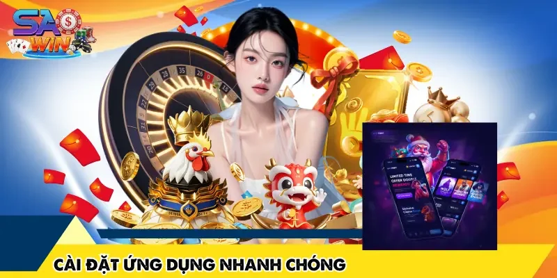 Cài đặt ứng dụng nhanh chóng