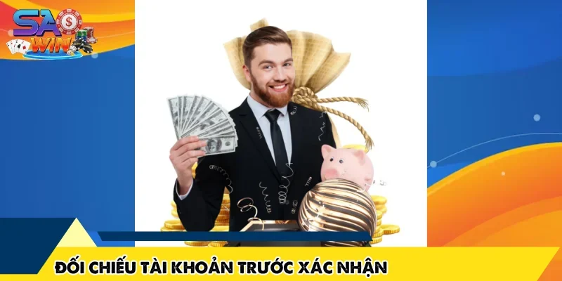 Đối chiếu tài khoản trước xác nhận