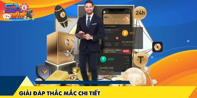 Giải đáp thắc mắc chi tiết