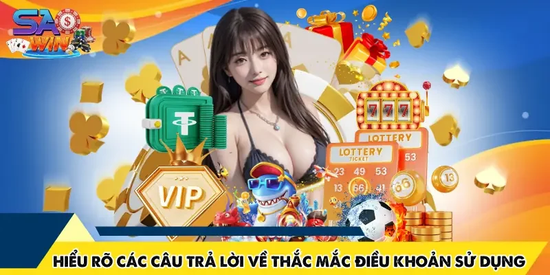 Hiểu rõ các câu trả lời về thắc mắc điều khoản sử dụng