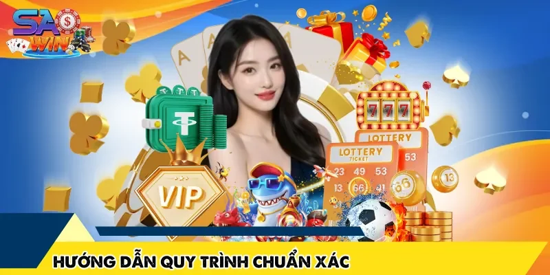 Hướng dẫn quy trình chuẩn xác