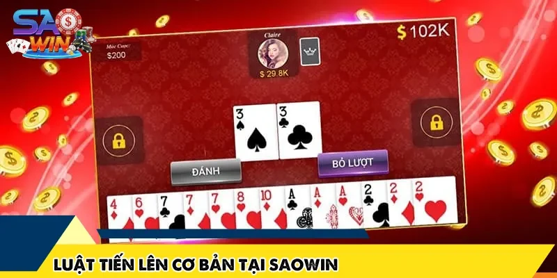 Luật tiến lên cơ bản tại SAOWIN