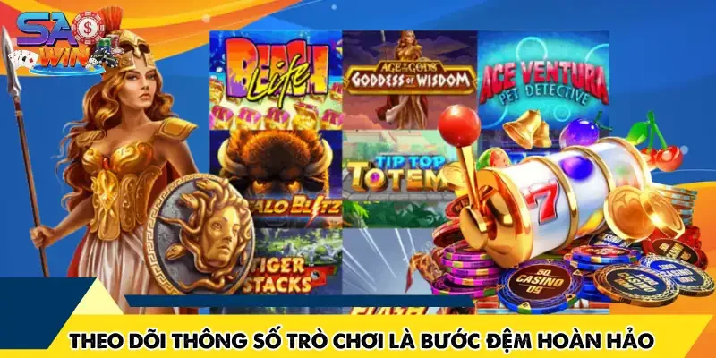 Theo dõi thông số trò chơi là bước đệm hoàn hảo