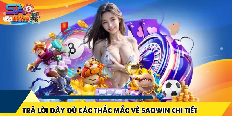 Trả lời đầy đủ các thắc mắc về SAOWIN chi tiết