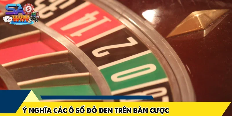 Ý nghĩa các ô số đỏ đen trên bàn cược